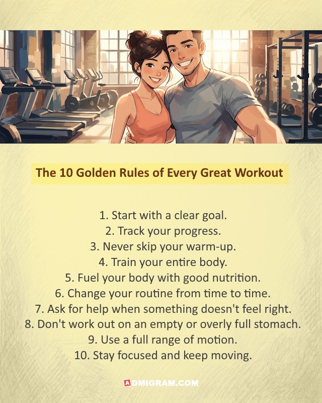 The 10 Golden Rules Of Every Great Workout